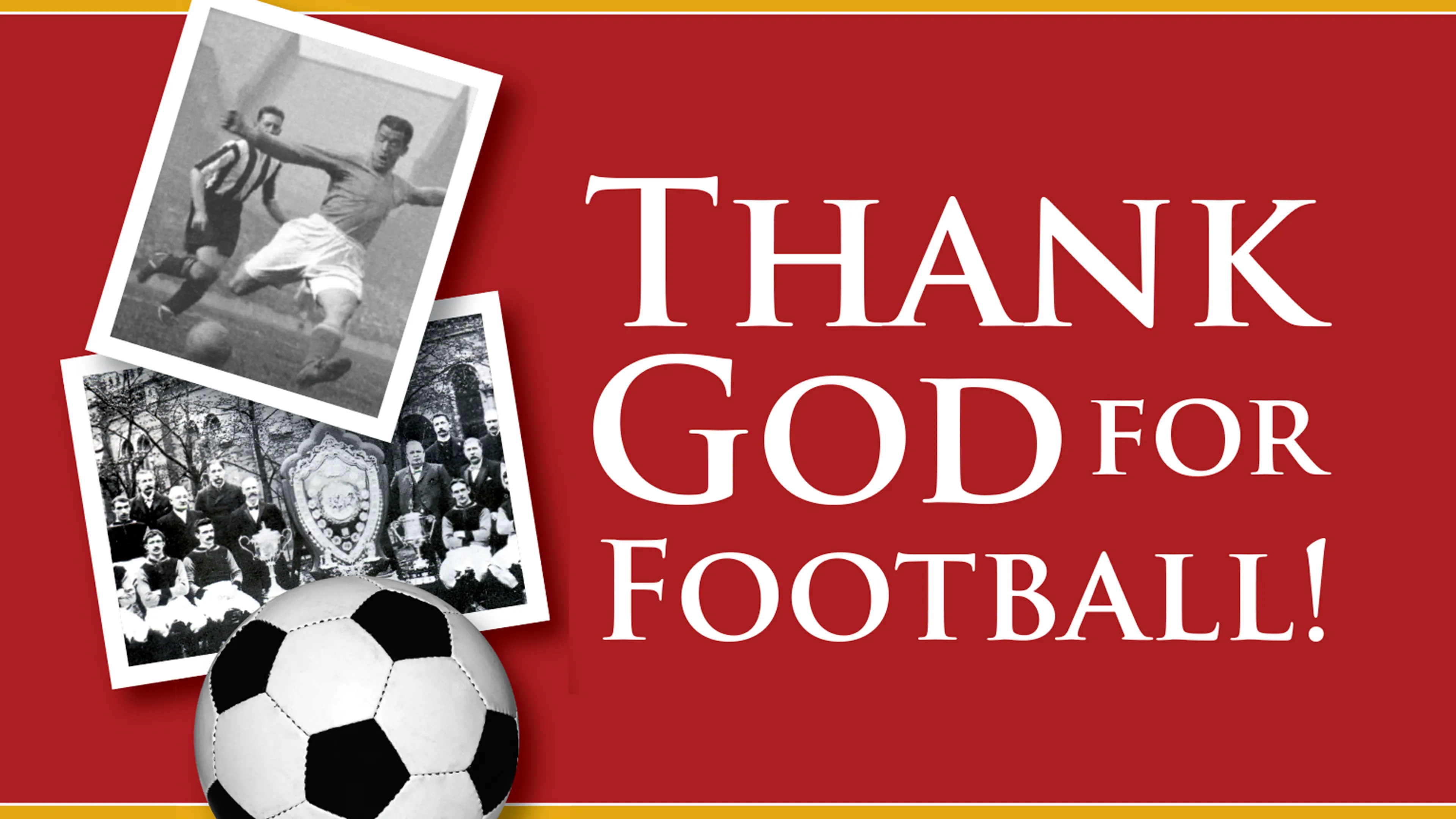 Thank God for Football! poster